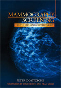 Mammography screening. Truth, lies and controversy  